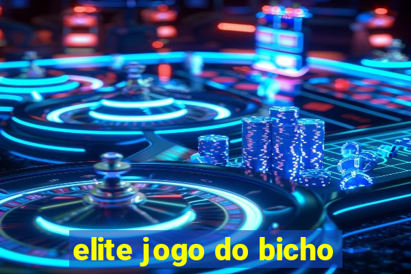 elite jogo do bicho